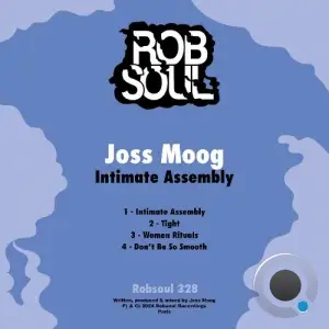  Joss Moog - Intimate Assembly (2024) 