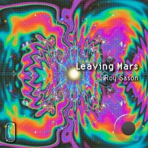  Roy Sason - Leaving Mars (2024) 