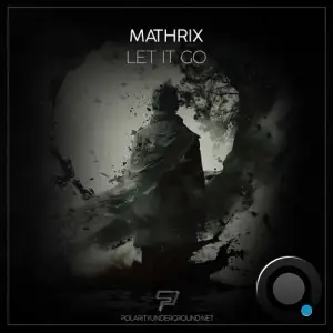  Mathrix - Let It Go (2024) 