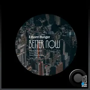  Edvard Hunger - Better Now (2024) 