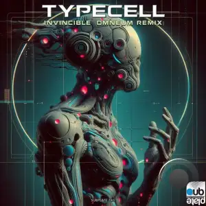  TypeCell - Invincible (OMNEUM Remix) (2024) 