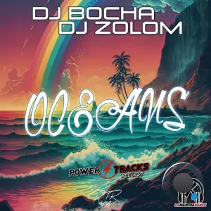  DJ Bocha & DJ Zolom - Oceans (2024) 