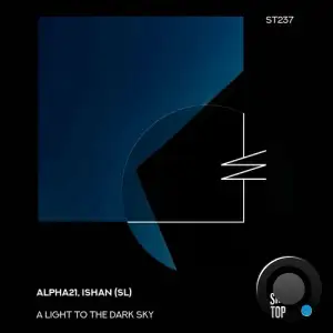  ALPHA21 & Ishan (SL) - A Light to the Dark Sky (2024) 