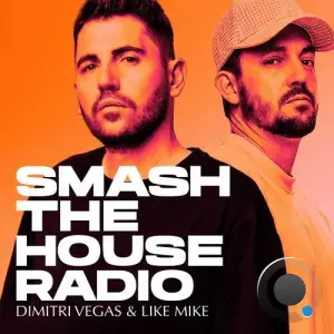  Dimitri Vegas and Like Mike - Smash The House (2024-07-27) 