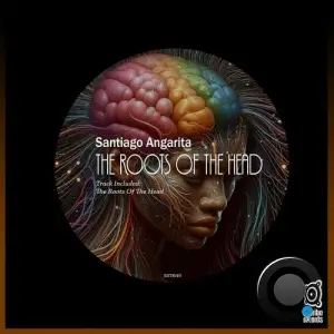  Santiago Angarita - The Roots of the Head (2024) 