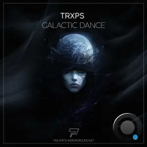  Trxps - Galactic Dance (2024) 