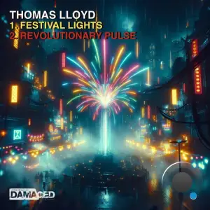  Thomas Lloyd - Festival Lights / Revolutionary Pulse (2024) 