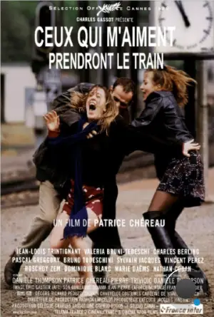 Те, кто меня любит, поедут поездом / Ceux qui m'aiment prendront le train (1998) A