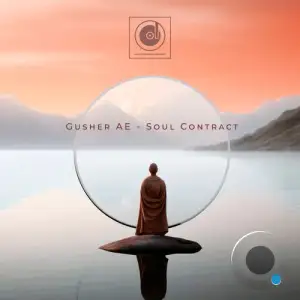  Gusher AE - Soul Contract (2024) 