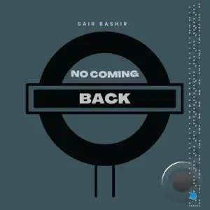  Sair Bashir - No Coming Back (2024) 