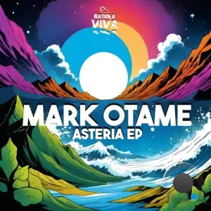 Mark Otame - Asteria Ep (2024) 