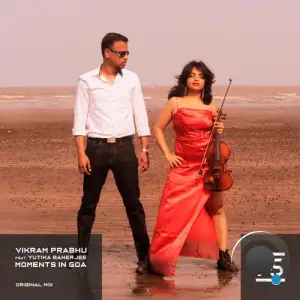  Vikram Prabhu ft Yutika Banerjee - Moments in Goa (2024) 