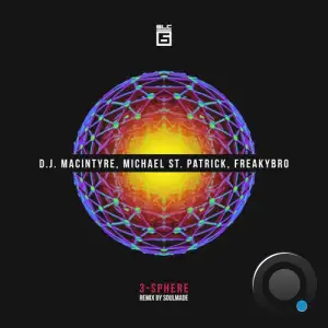  D.J. MacIntyre & Michael St. Patrick & FreakyBro - 3-Sphere (2024) 