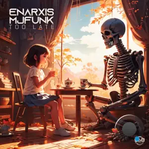  Enarxis & Mjfunk - Too Late (2024) 