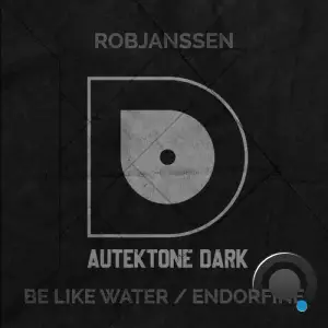  Robjanssen - Be Like Water / Endorfine (2024) 