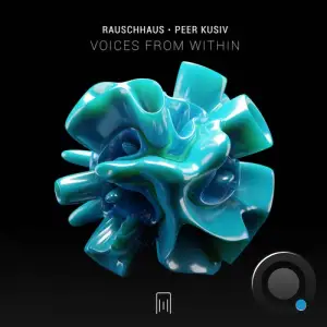  Rauschhaus & Peer Kusiv - Voices from Within (2024) 