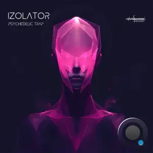  Izolator - Psychedelic Trap (2024) 