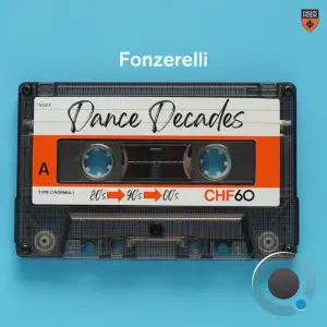  Fonzerelli - Dance Decades (2024) 