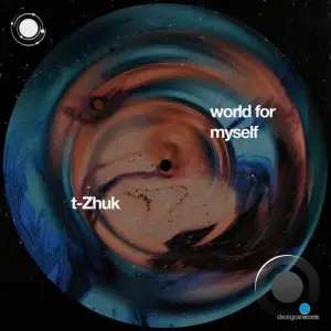  t-Zhuk - World for Myself (2024) 