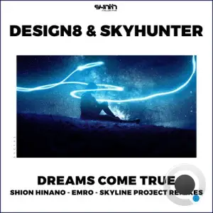  Design8 & Skyhunter - Dreams Come True (2024) 
