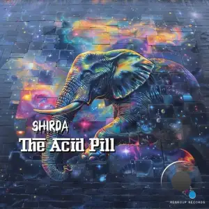  Shirda - The Acid Pill (2024) 