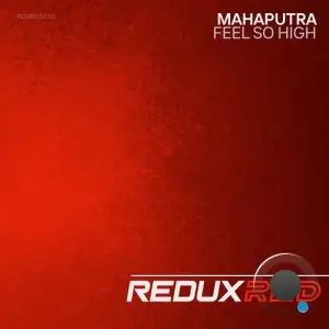  Mahaputra - Feel So High (2024) 