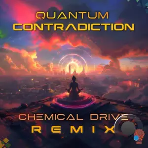  Quantum - Contradiction (Chemical Drive Remix) (2024) 