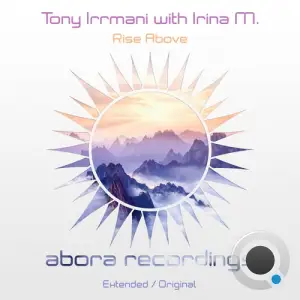  Tony Irrmani with Irina M. - Rise Above (2024) 