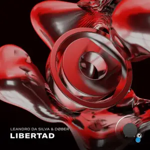  Leandro Da Silva & DOBER - Libertad (2024) 