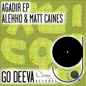  Alehho & Matt Caines - Agadir Ep (2024) 
