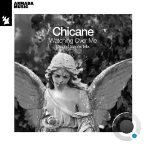  Chicane - Watching Over Me (Disco Citizens Mix) (2024) 