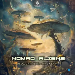  Nomad Aliens - Dragonflies In My Dream (2024) 