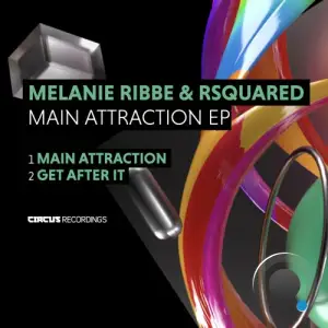  Melanie Ribbe & RSquared - Main Attraction (2024) 