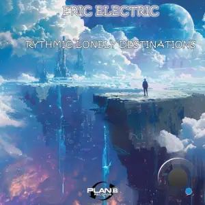  Eric Electric - Rythmic Lonely Destinations (2024) 
