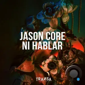  Jason Core -  Ni Hablar (2024) 