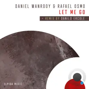  Daniel Wanrooy & Rafael Osmo - Let Me Go (2024) 