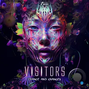  Visitors - Trance And Changes (2024) 