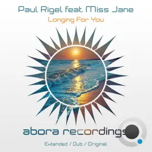 Paul Rigel ft Miss Jane - Longing For You (2024) 
