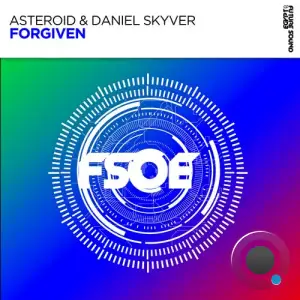  Asteroid & Daniel Skyver - Forgiven (2024) 
