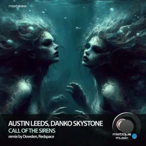  Austin Leeds & Danko Skystone - Call of the Sirens (2024) 