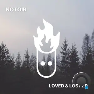  Notoir - Loved and Lost (2024) 