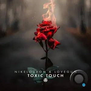  Nikelodeon & Lovegun - Toxic Touch (2024) 