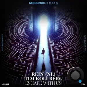  Rein (NL) & Tim Kollberg - Escape With Us (2024) 