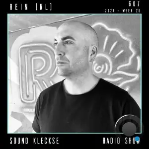  Rein (Nl) - Sound Kleckse Radio Show 607 (2024-06-29) 