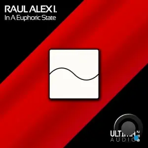  Raul Alex I. - In A Euphoric State (2024) 
