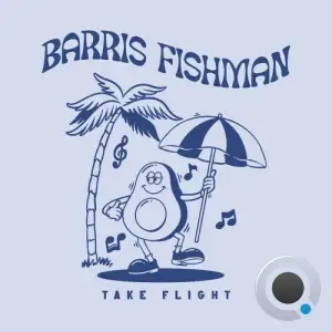  Barris Fishman - Take Flight (2024) 