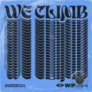  Mikekon - We Climb (2024) 