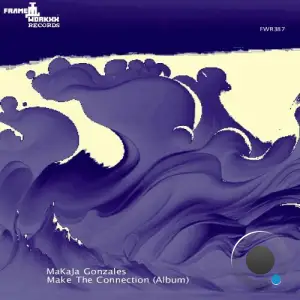  MaKaJa Gonzales - Make The Connection (2024) 