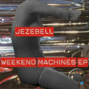  Jezebell - Weekend Machines (2024) 