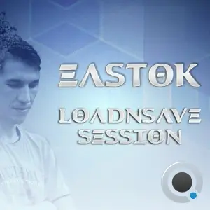  Eastok - Loadnsave Session 055 (2024-07-03) 